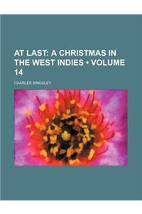 At Last (Volume 14); A Christmas in the West Indies