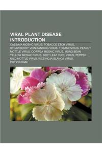Viral Plant Disease Introduction: Cassava Mosaic Virus, Tobacco Etch Virus, Strawberry Vein Banding Virus, Tobamovirus, Peanut Mottle Virus