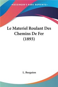 Materiel Roulant Des Chemins De Fer (1893)