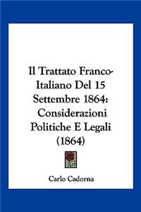 Trattato Franco-Italiano Del 15 Settembre 1864
