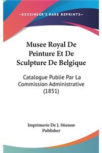 Musee Royal de Peinture Et de Sculpture de Belgique