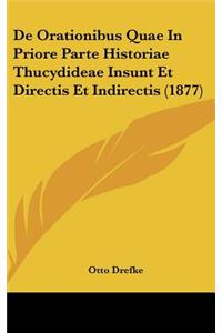 de Orationibus Quae in Priore Parte Historiae Thucydideae Insunt Et Directis Et Indirectis (1877)