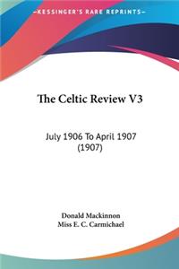 The Celtic Review V3