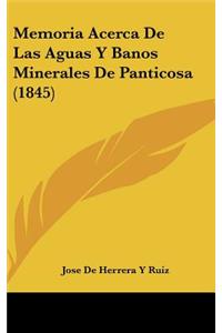 Memoria Acerca De Las Aguas Y Banos Minerales De Panticosa (1845)