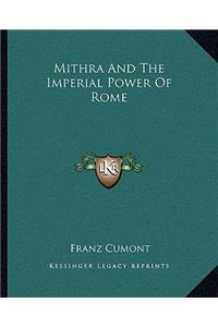 Mithra and the Imperial Power of Rome
