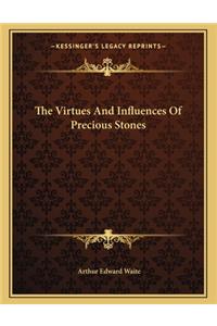 The Virtues And Influences Of Precious Stones