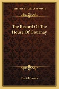 The Record Of The House Of Gournay