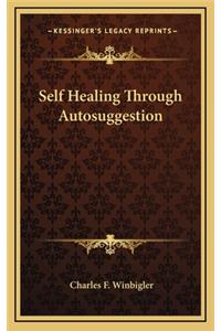 Self Healing Through Autosuggestion