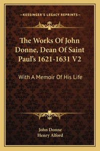 Works of John Donne, Dean of Saint Paul's 1621-1631 V2