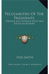 Peculiarities Of The Presidents
