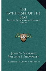 Pathfinder Of The Seas