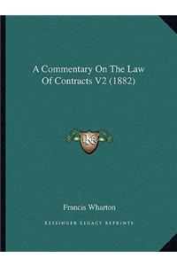 A Commentary On The Law Of Contracts V2 (1882)