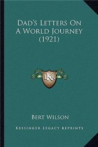 Dad's Letters On A World Journey (1921)