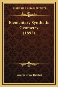 Elementary Synthetic Geometry (1892)