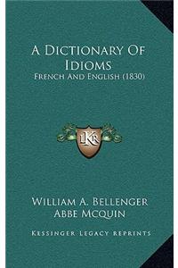 A Dictionary of Idioms