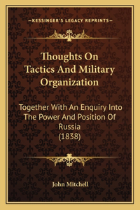 Thoughts On Tactics And Military Organization