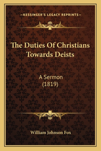The Duties Of Christians Towards Deists