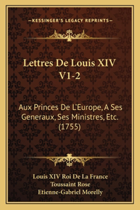 Lettres De Louis XIV V1-2