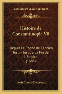 Histoire de Constantinople V8