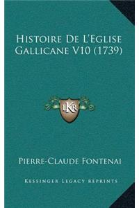 Histoire De L'Eglise Gallicane V10 (1739)