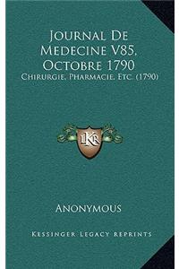 Journal De Medecine V85, Octobre 1790