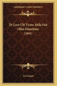 De Loco Ubi Victus Attila Fuit Olim Dissertatio (1641)