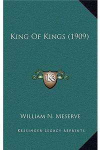 King Of Kings (1909)