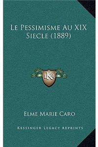 Le Pessimisme Au XIX Siecle (1889)