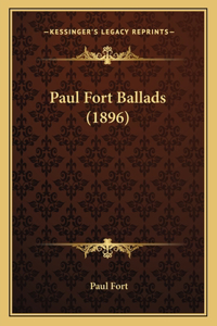 Paul Fort Ballads (1896)