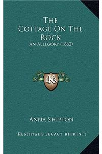 Cottage On The Rock