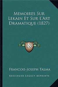 Memoires Sur Lekain Et Sur L'Art Dramatique (1827)