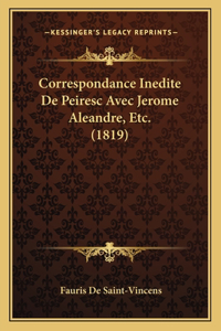 Correspondance Inedite de Peiresc Avec Jerome Aleandre, Etc. (1819)