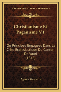 Christianisme Et Paganisme V1