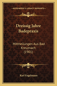 Dreissig Jahre Badepraxis