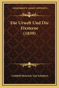 Die Urwelt Und Die Fixsterne (1839)