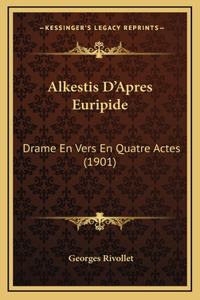 Alkestis D'Apres Euripide