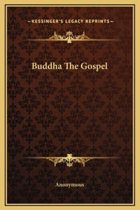 Buddha The Gospel