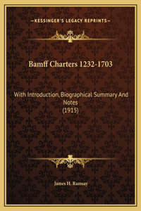 Bamff Charters 1232-1703