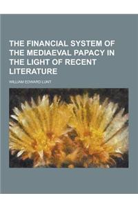 The Financial System of the Mediaeval Papacy in the Light of Recent Literature