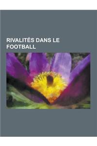 Rivalites Dans Le Football