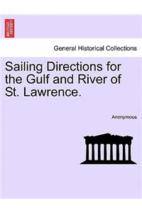 Sailing Directions for the Gulf and River of St. Lawrence.