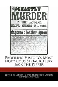 Profiling History's Most Notorious Serial Killers