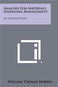 Analysis for Materials Handling Management