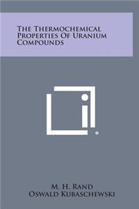 Thermochemical Properties of Uranium Compounds