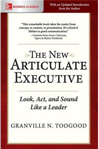 New Articulate Executive: Look, ACT and Sound Like a Leader