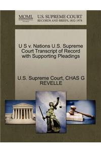 U S V. Nations U.S. Supreme Court Transcript of Record with Supporting Pleadings