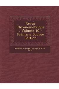Revue Chronometrique, Volume 10
