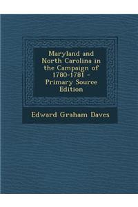 Maryland and North Carolina in the Campaign of 1780-1781
