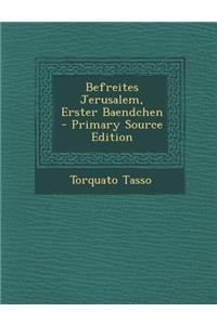 Befreites Jerusalem, Erster Baendchen