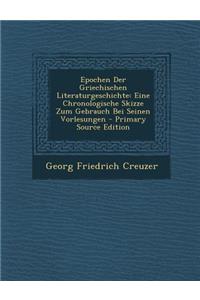 Epochen Der Griechischen Literaturgeschichte